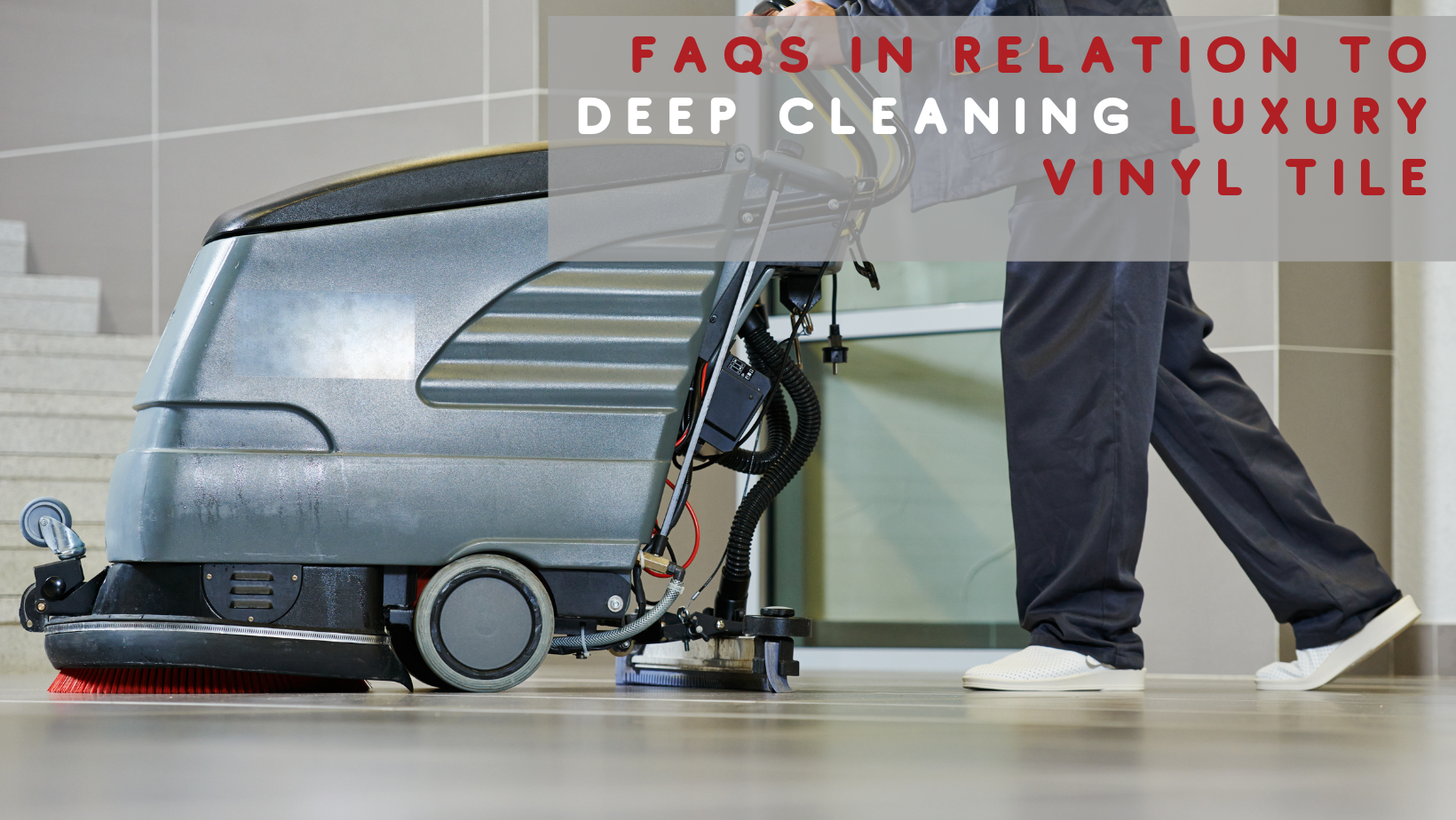 Deep Cleaning Luxury Vinyl Tile - Sandless In Seattle, image size:1640x924